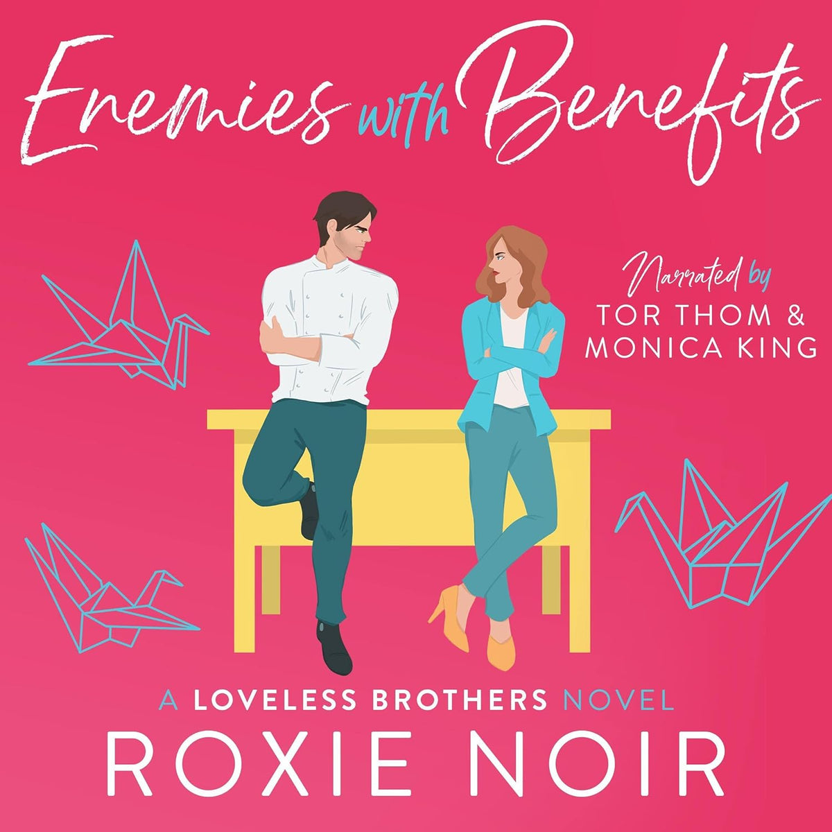 Enemies With Benefits: An Enemies-to-Lovers Romance (Loveless #1) — Audiobook