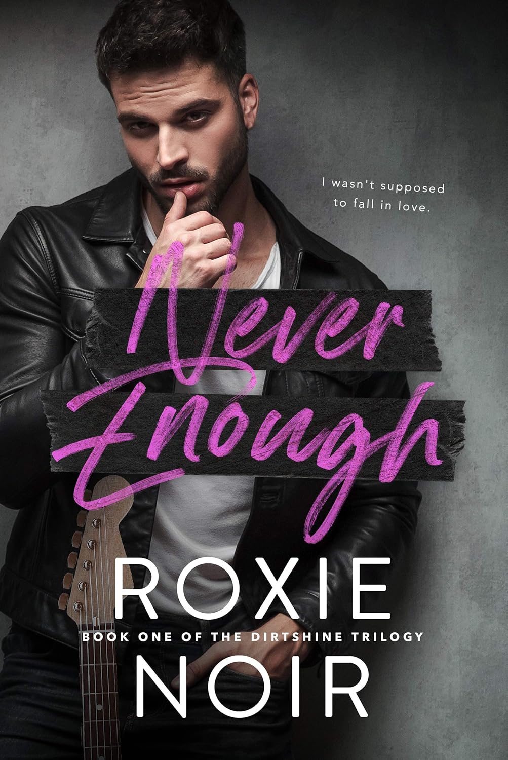 Never Enough: A Fake Relationship Romance (Dirtshine #1) Signed Paperback