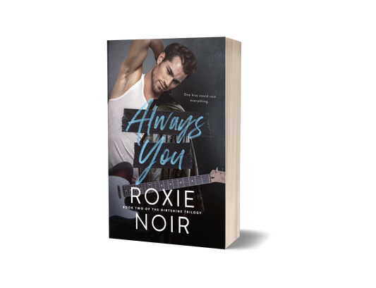 Always You: A Friends-to-Lovers Romance (Dirtshine #2) Signed Paperback