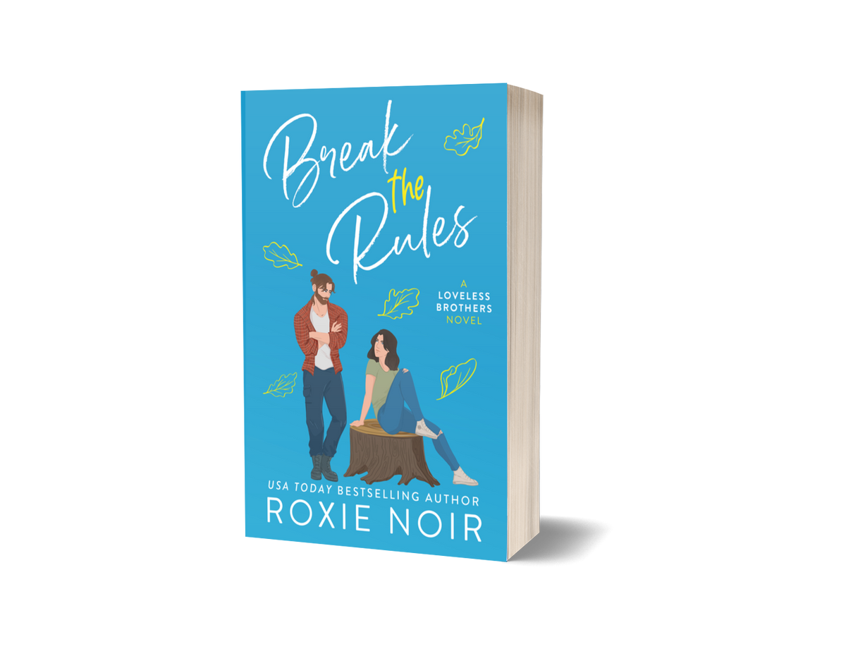 Break the Rules: A Brother's Best Friend Romance (Loveless #3) - Signed Paperback