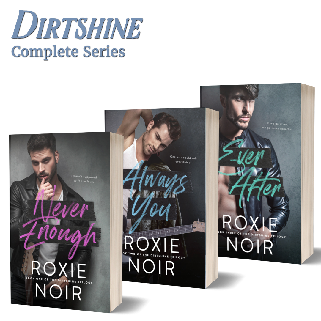 Dirtshine — COMPLETE Trilogy