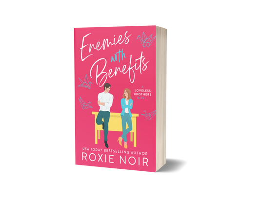 Enemies With Benefits: An Enemies-to-Lovers Romance (Loveless #1) - Signed Paperback