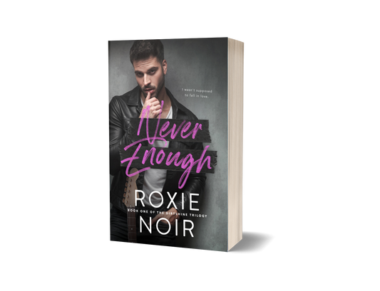 Never Enough: A Fake Relationship Romance (Dirtshine #1) Signed Paperback