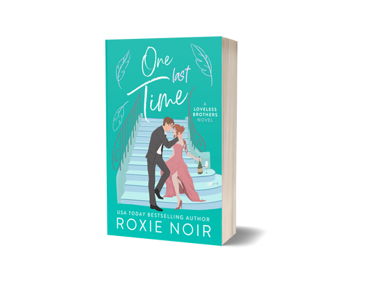 One Last Time: A Second Chance Romance (Loveless #5) - Signed Paperback