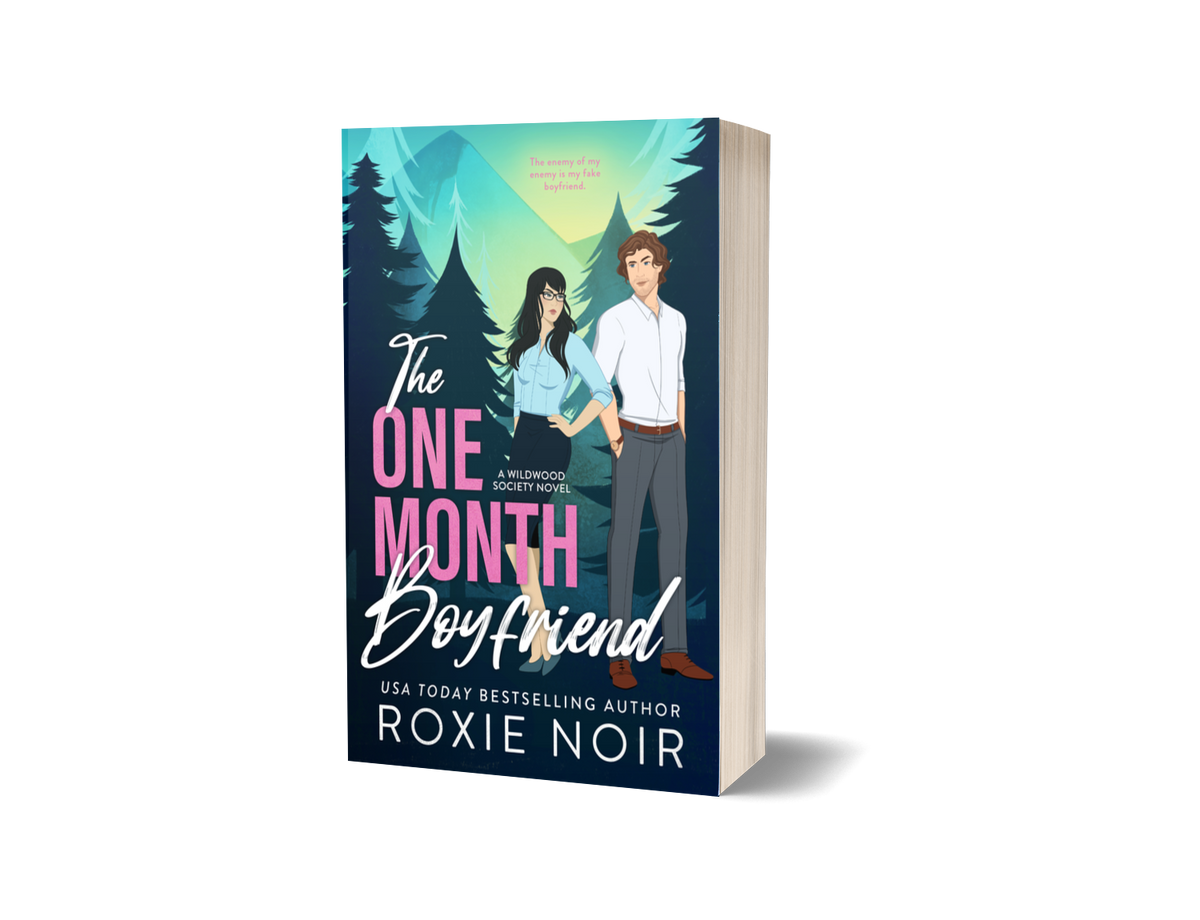 The One Month Boyfriend: An Enemies-to-Lovers Romance (Wildwood #1) — Signed Paperback