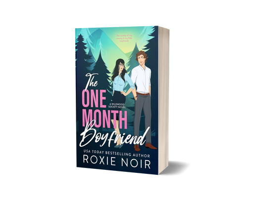 The One Month Boyfriend: An Enemies-to-Lovers Romance (Wildwood #1) — Signed Paperback
