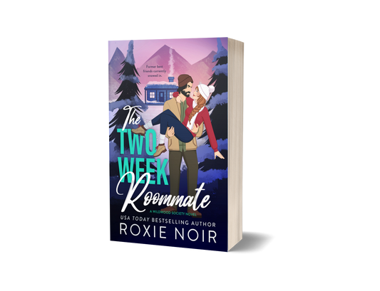 The Two Week Roommate: A Grumpy / Sunshine Romance (Wildwood #2) — Signed Paperback
